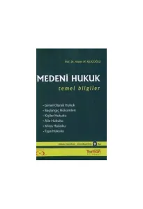 MEDENİ HUKUK TEMEL BİLGİLER