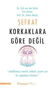 Şefkat Korkaklara Göre Değil