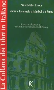 Nasreddin Hoca Semin E Emanuela A Istanbul E A Roma; Volume 2