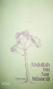Abdullah bin Amr Müsnedi