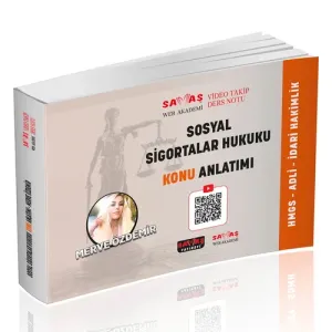 Savaş Yayınları 2026 Adli-İdari Hakimlik HMGS Sosyal Sigortalar Kurumu Video Takip Ders Notu Konu Anlatımı