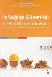 İş Sağlığı Güvenliği ve Acil Durum Yönetimi