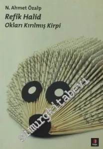 Refik Halid: Okları Kırılmış Kirpi -