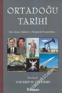 Ortadoğu Tarihi: Dini, Siyasi, Kültürel ve Ekonomik Perspektiften -         2012