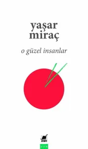 O Güzel İnsanlar