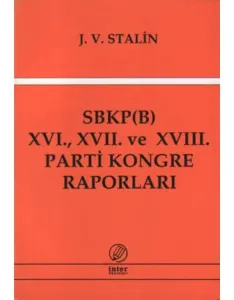 SBKP(B) XVI., XVII. Ve XVIII. Parti Kongre Raporları