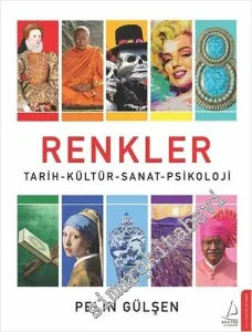 Renkler : Tarih Kültür Sanat Psikoloji -