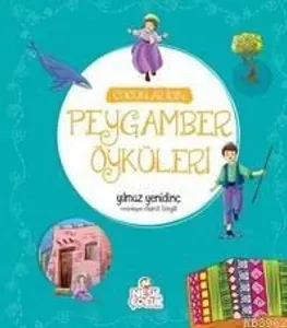 Çocuklar İçin Peygamber Öyküleri