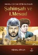 Şahinşah ve I. Mesud