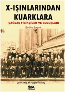 X - Işınlarından Kuarklara
