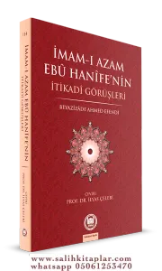 İmamı Azamın Ebu Hanifenin İtikadi Görüşleri الأصول المنيفة للإمام أبي حنيفة