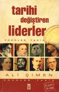 Tarihi Değiştiren Liderler
