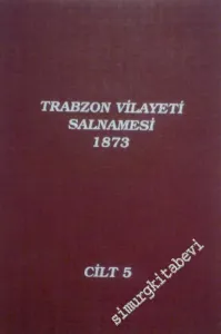 Trabzon Vilayeti Salnamesi 5 (1873) -        1993
