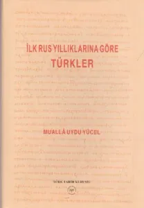 İlk Rus Yıllıklarına Göre Türkler