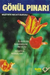 Gönül Pınarı İlahiler Kasideler Mevlid ve Mehter Marşları