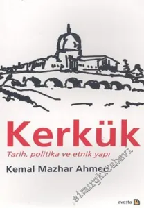 Kerkük: Tarih, Politika ve Etnik Yapı -