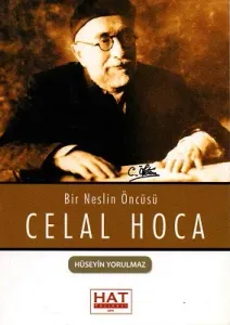 Bir Neslin Öncüsü Celal Hoca