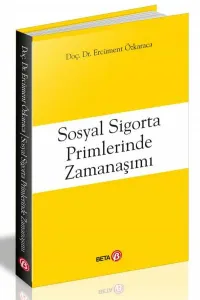 Sosyal Sigorta Primlerinde Zamanaşımı