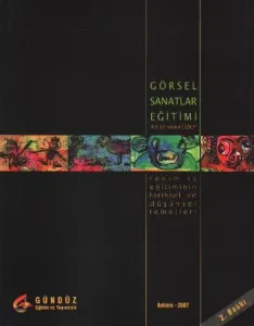 Görsel Sanatlar Eğitimi (Resim-İş Eğitiminin Tarihsel ve Düşünsel Temelleri)