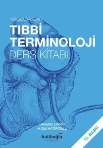 Yüksekokullar Tıbbi Terminoloji Ders Kitabı