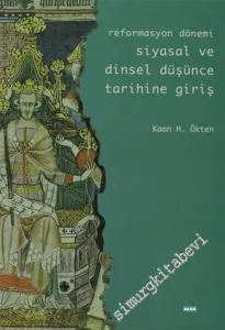 Reformasyon Dönemi Siyasal ve Dinsel Düşünce Tarihine Giriş -        2003