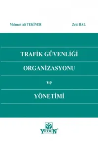 Trafik Güvenliği Organizasyonu ve Yönetimi