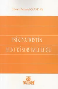 Psikiyatristin Hukuki Sorumluluğu