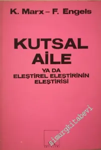 Kutsal Aile ya da Eleştirel Eleştirinin Eleştirisi -