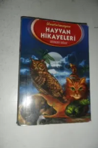 UNUTULMAYAN HAYVAN HİKAYELERİ