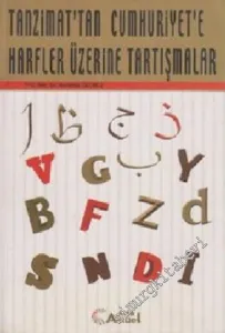 Tanzimat'tan Cumhuriyet'e Harfler Üzerine Tartışmalar -        2009