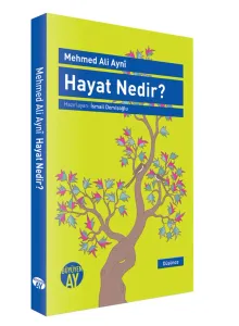 Hayat Nedir?