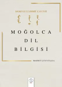 MOĞOLCA DİL BİLGİSİ