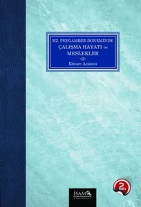 Hz. Peygamber Döneminde Çalışma Hayatı ve Meslekler