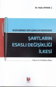 Şartların Esaslı Değişikliği İlkesi