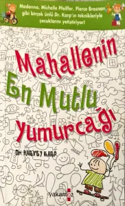 Mahallenin En Mutlu Yumurcağı