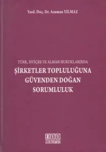 Şirketler Topluluğuna Güvenden Doğan Sorumluluk
