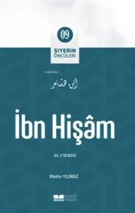 Siyerin Öncüleri 09 - İbn Hişam