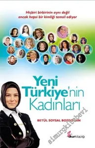 Yeni Türkiye’nin Kadınları -