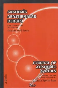 Akademik Araştırmalar Dergisi = Journal of Academic Studies  - Osmanlı Özel Sayısı - Sayı: 4 - 5      Şubat Temmuz