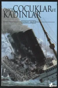 Önce Çocuklar ve Kadınlar Önce Çocuklar ve Kadınlar