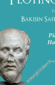 Plotinos ya da Bakışın Saflığı  -