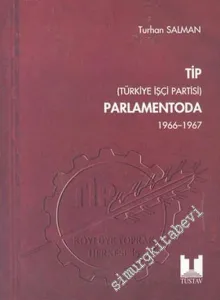 TİP Parlamentoda 2 ( 1966 - 1967 ) -        2004