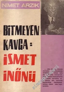 Bitmeyen Kavga: İsmet İnönü -        1966