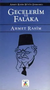 Gecelerim ve Falaka / Ahmet Rasim Bütün Eserleri 2