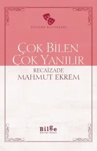 Çok Bilen Çok Yanılır