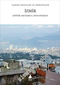 İzmir: Tarihi Kentler ve Ermeniler -         2017