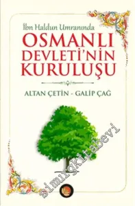 Osmanlı Devleti'nin Kuruluşu: İbn Haldun Umranında -