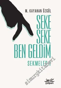 Seke Seke Ben Geldim - Sekmeler 1 -         2018