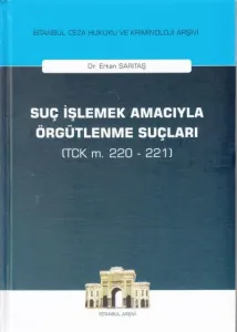 Suç İşlemek Amacıyla Örgütlenme Suçları