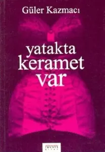 Yatakta Keramet Var